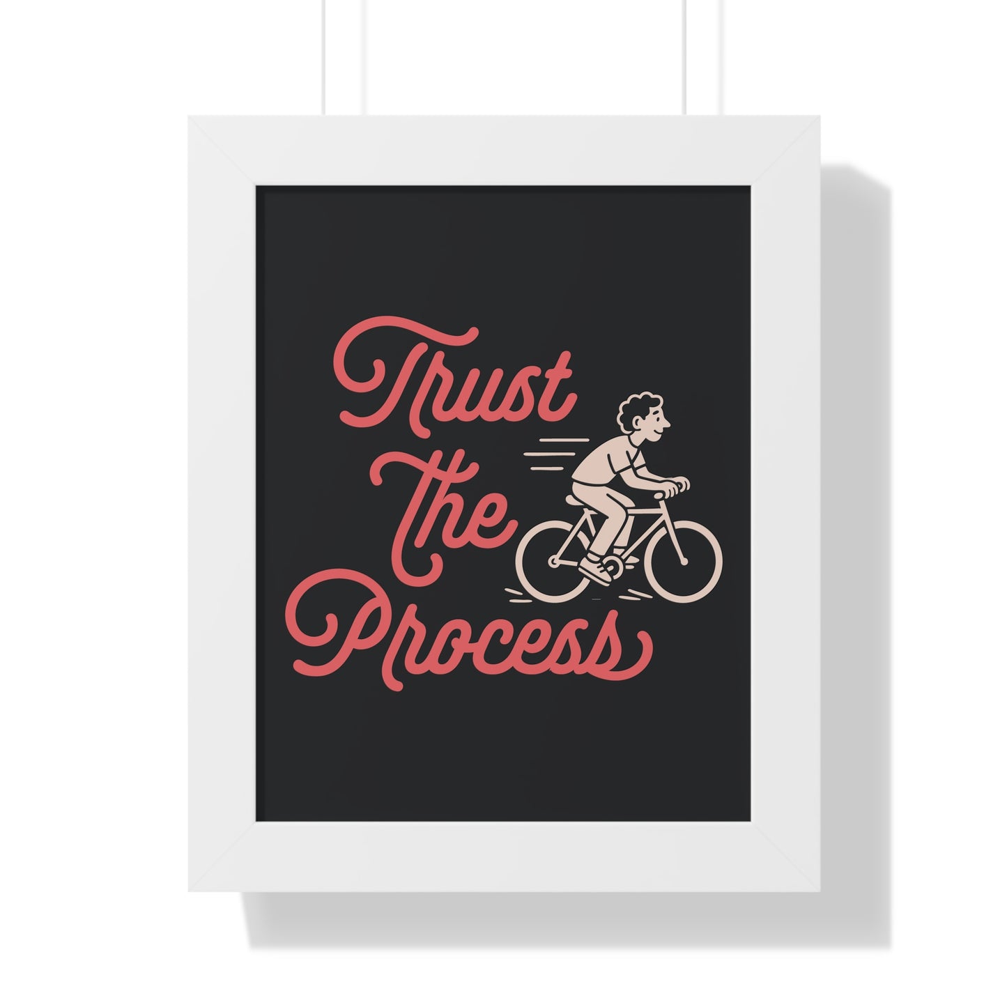 Motivational Poster Trust the Process - Man