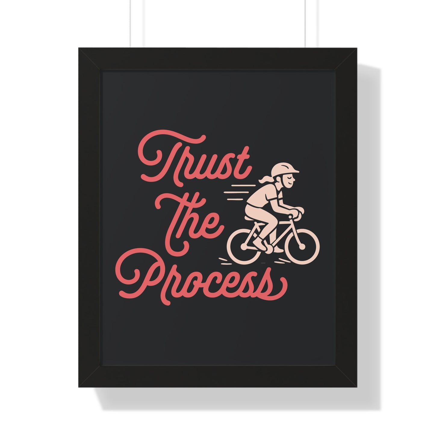 Motivational Poster Trust the Process