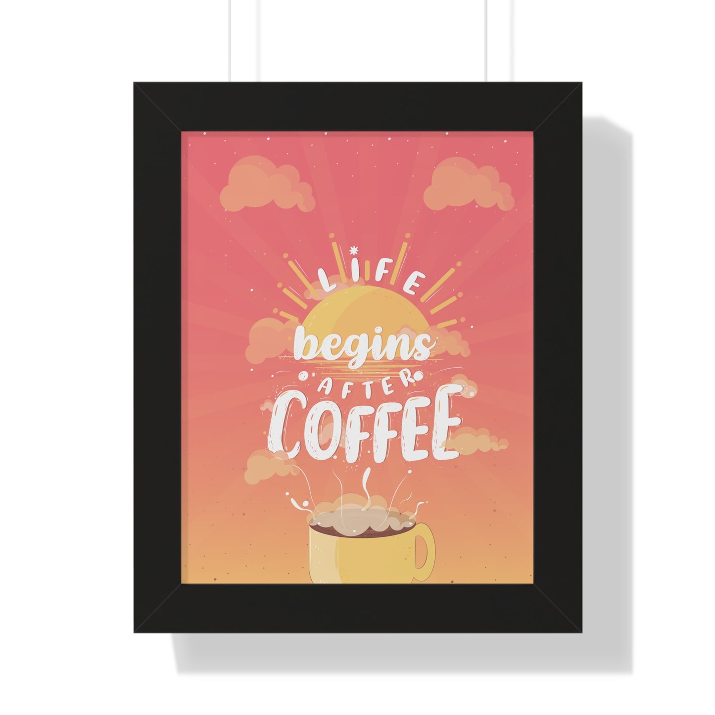 Life Begins After Coffee — Framed Vertical Poster