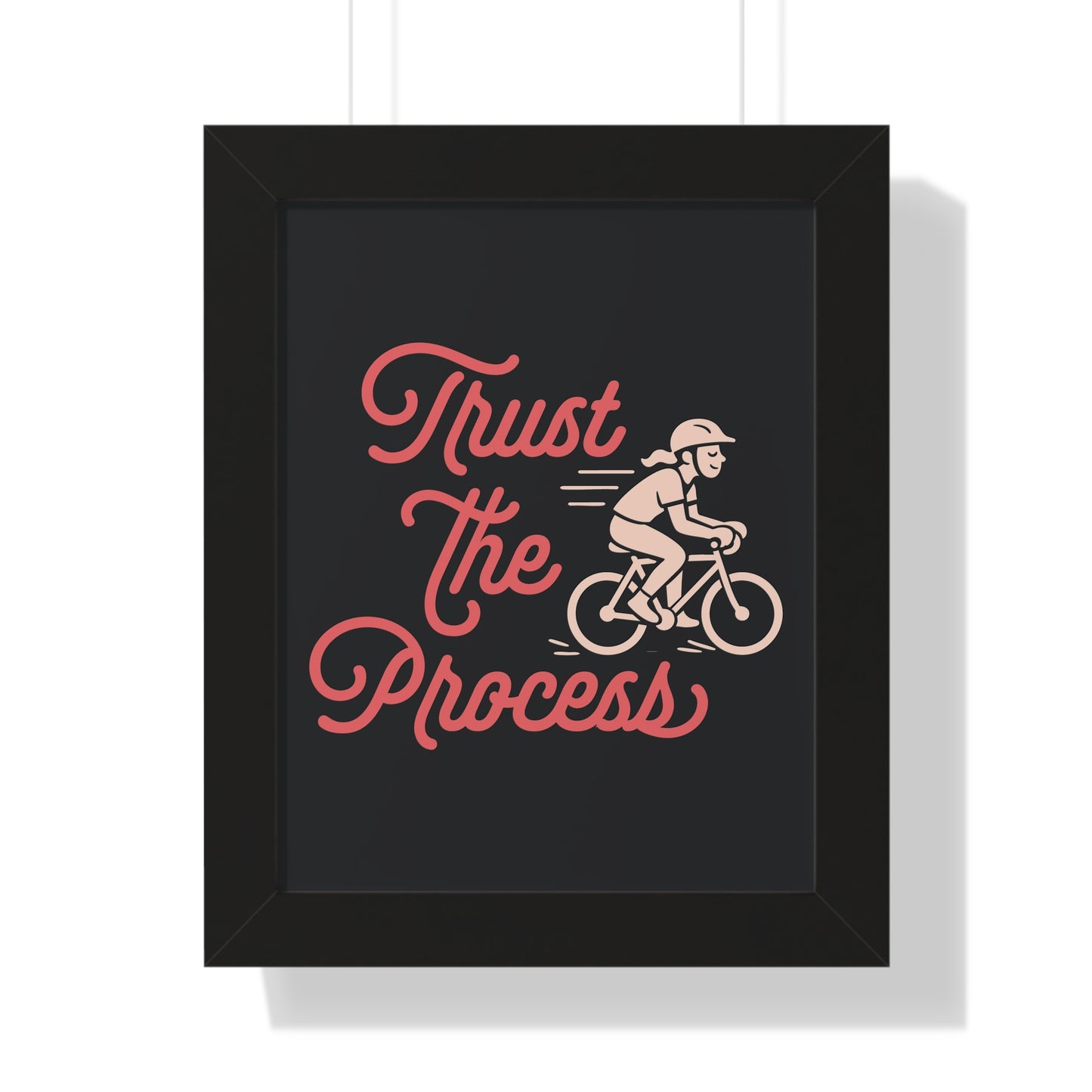 Motivational Poster Trust the Process