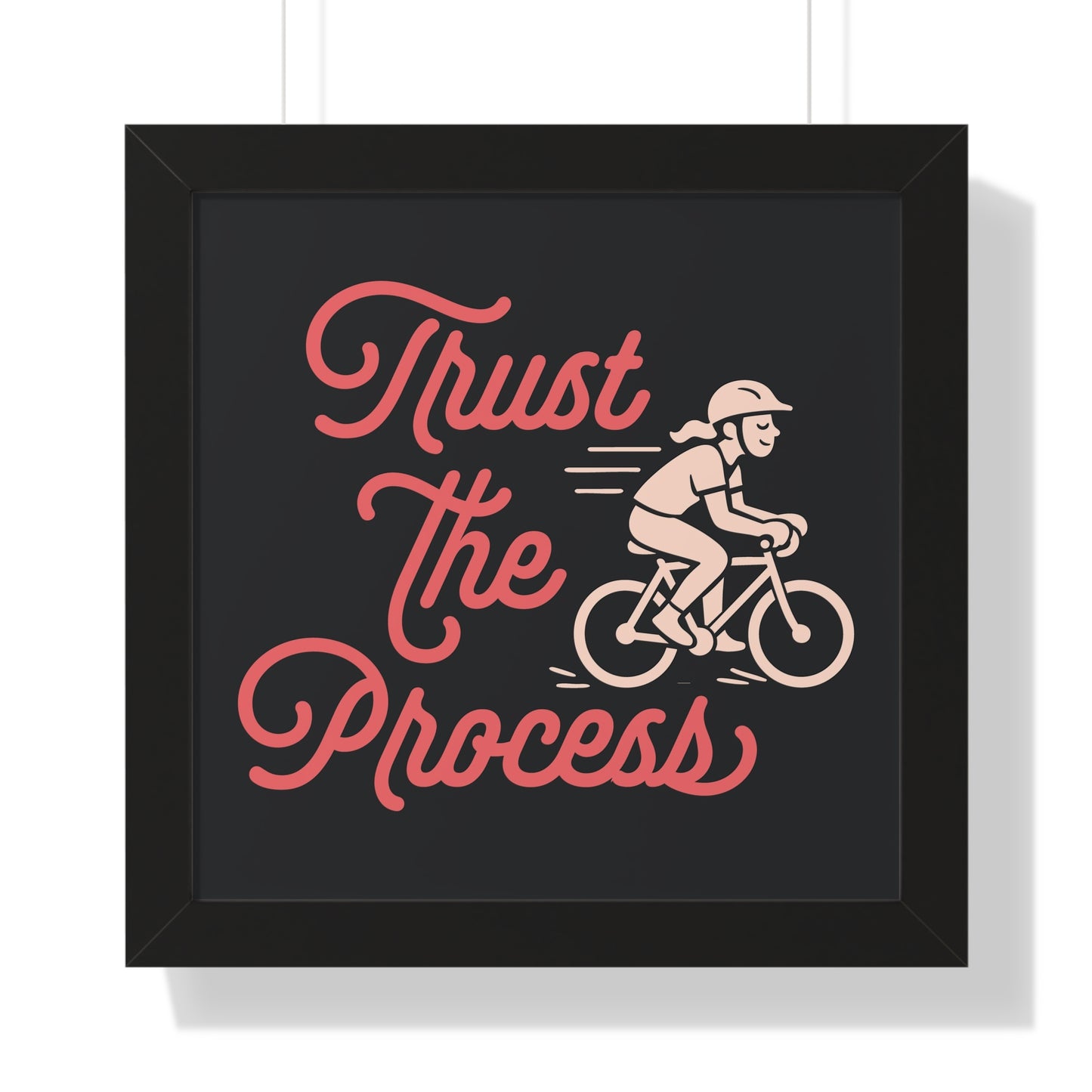 Motivational Poster Trust the Process