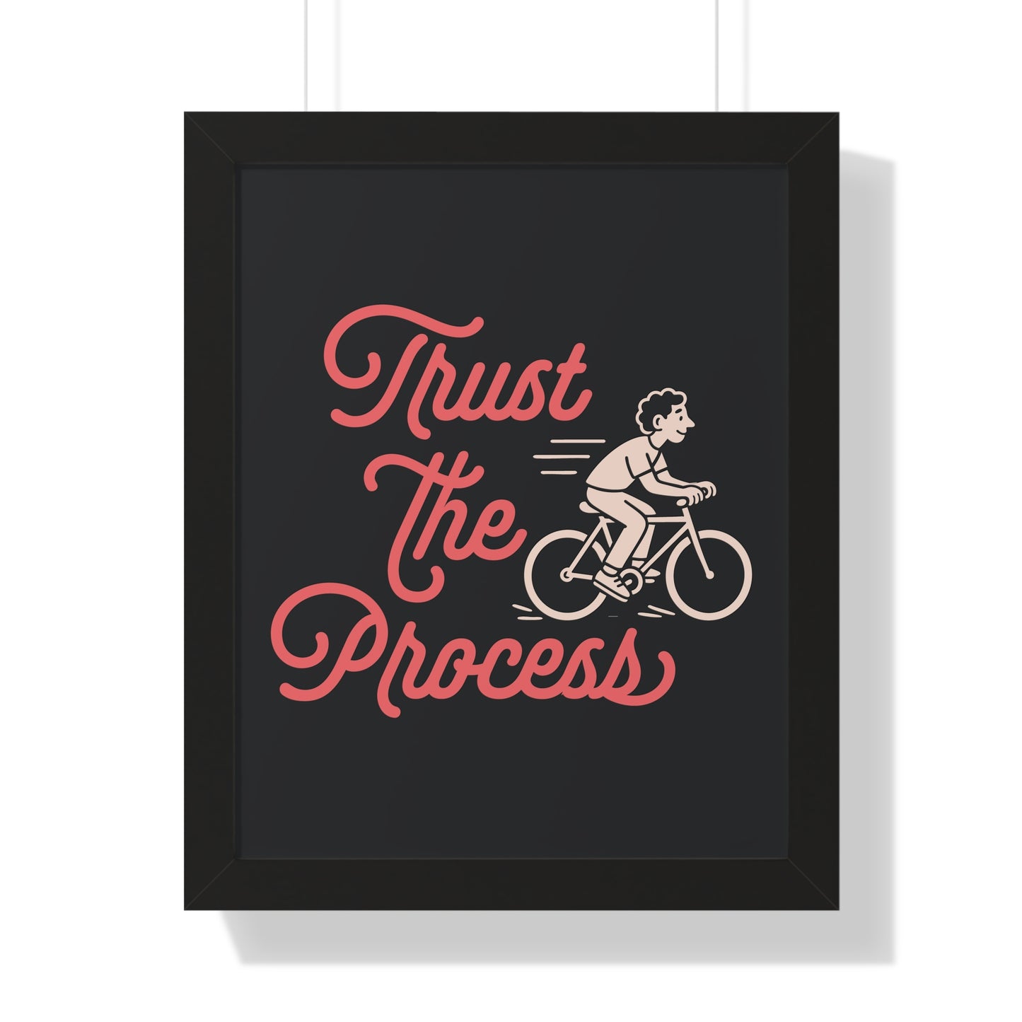 Motivational Poster Trust the Process - Man