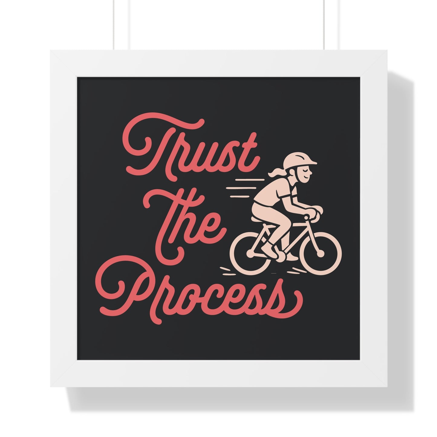 Motivational Poster Trust the Process